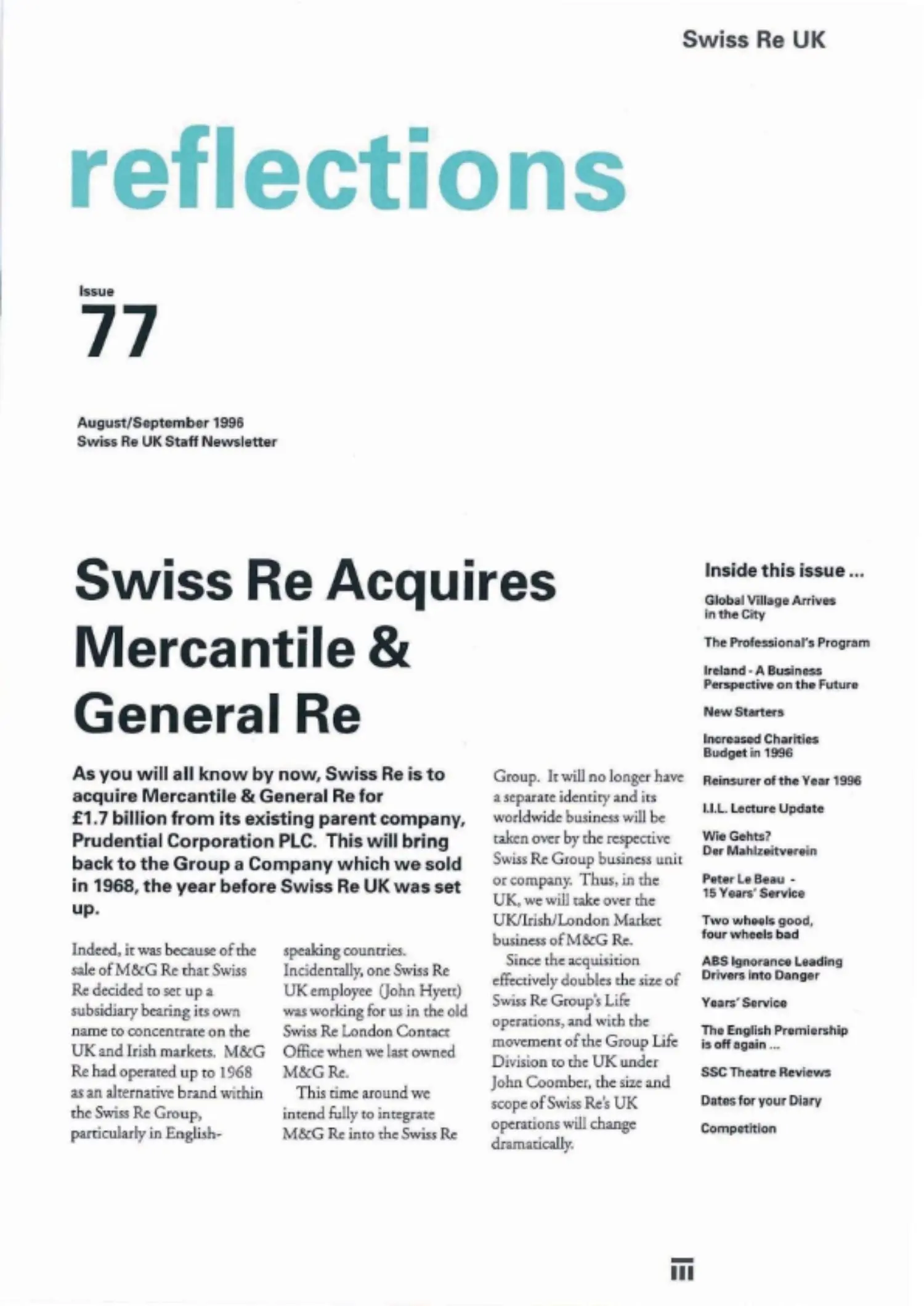 1995-1997 – Swiss Re's acquisitions of Dutch Alhermij, Mercantile & General Re and Life Re.